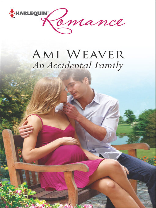 Title details for An Accidental Family by Ami Weaver - Available